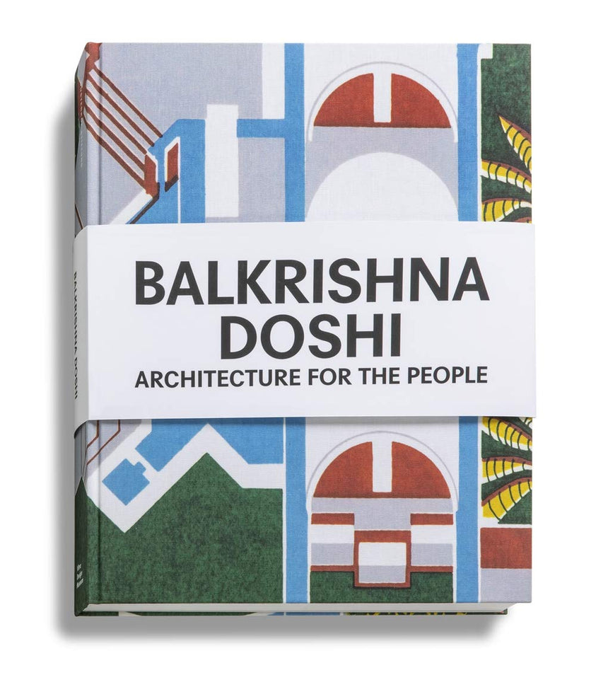 Balkrishna Doshi - Architecture for the People